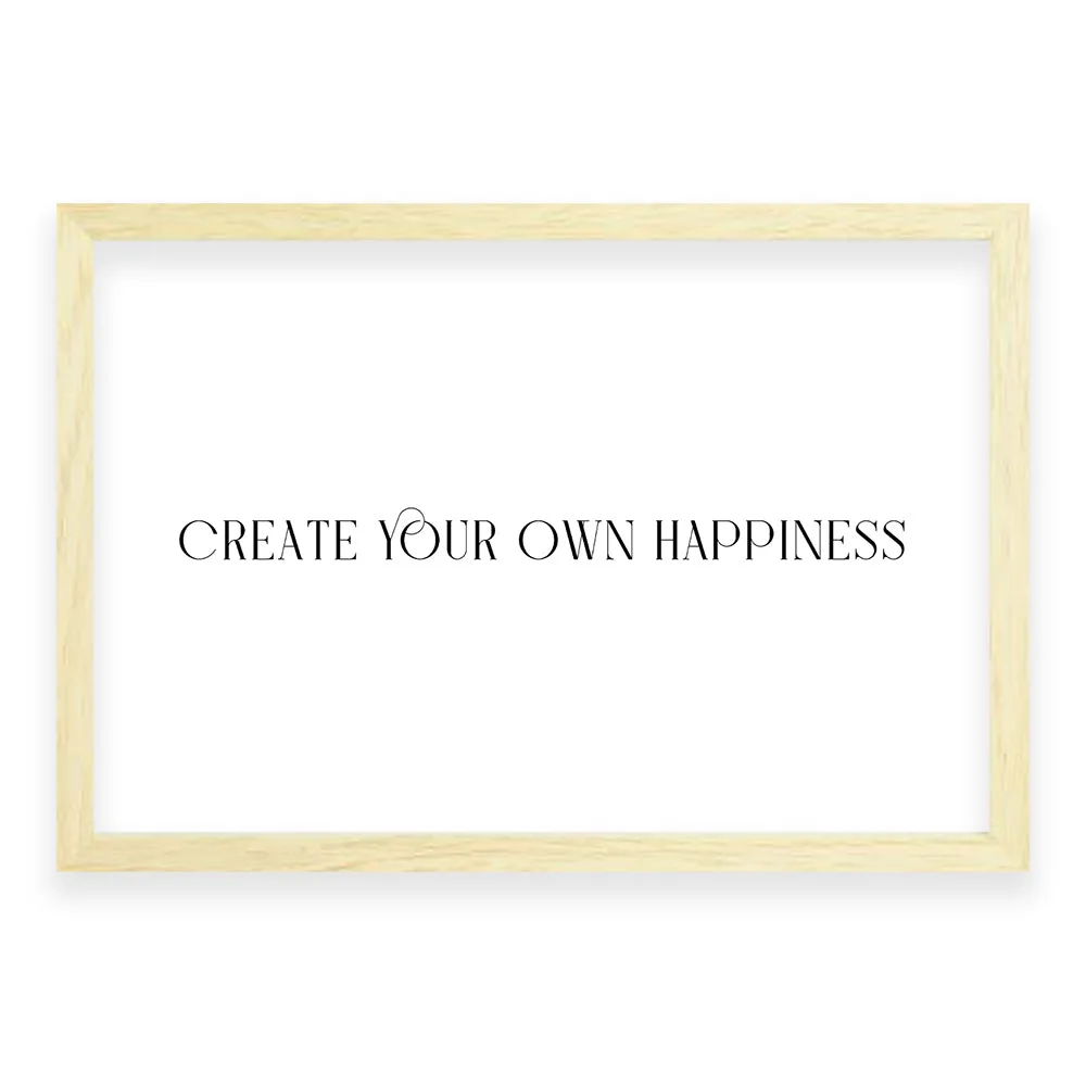 Create Your Own Happiness