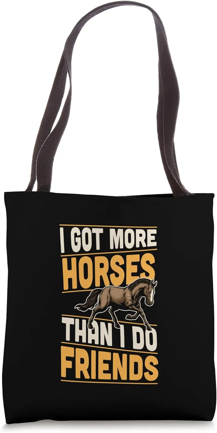 I Got More Horses Than I Do Friends Funny Introvert Tote Bag