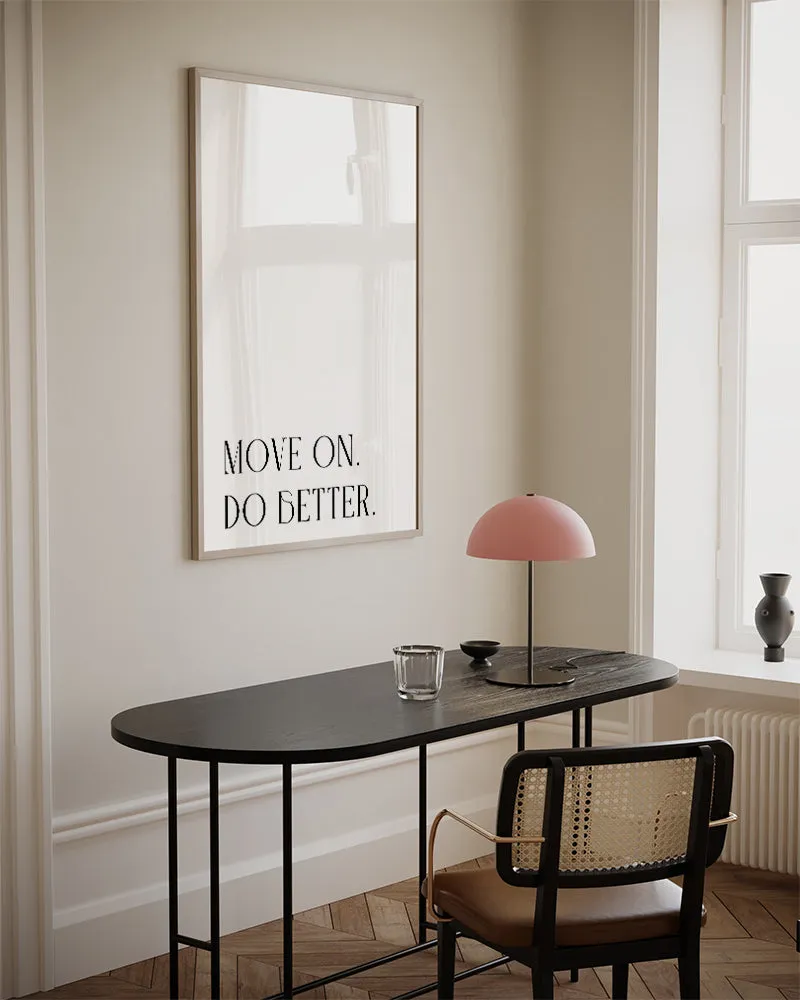 Move On. Do Better