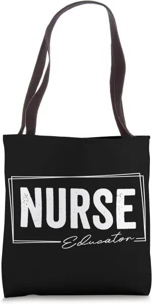 Nurse Educator Job Hospital Doc Doctor Health Best Job Tote Bag