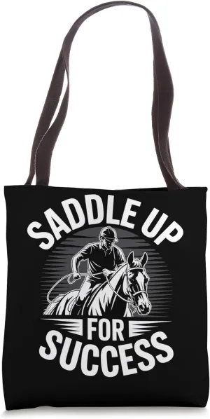 Saddle Up For Success Motivational Rider Tote Bag